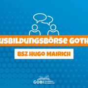 Ausbildungsbörse Gotha Berufsschulzentrum Hugo Mairich