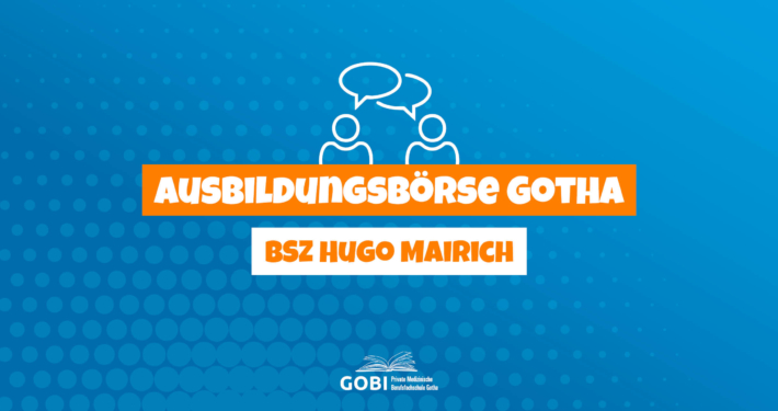 Ausbildungsbörse Gotha Berufsschulzentrum Hugo Mairich